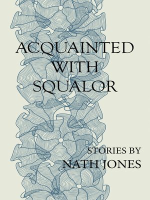 cover image of Acquainted with Squalor
